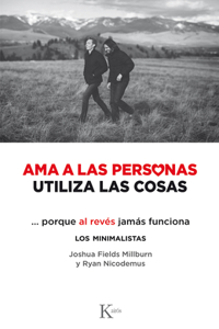 AMA a Las Personas, Utiliza Las Cosas