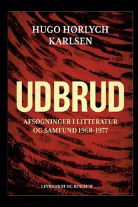 Udbrud. Afsøgninger i litteratur og samfund 1968-1977