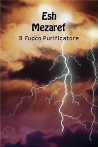 Esh Mezaref - Fuoco Purificatore
