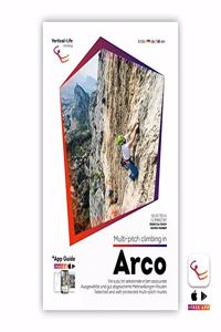 Multi-pitch climbing in Arco: Ausgewahlte und gut abgesicherte Mehrseillangen-Routen