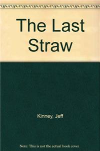 The Last Straw