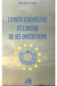 L'Union Europeene Et L'Avenir