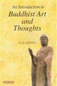 An Introduction To Buddhist Art And Thoughts