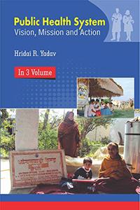 Public Health System: Vision, Mission, and Action (In 3 Volumes)