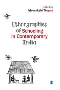 Ethnographies of Schooling in Contemporary India