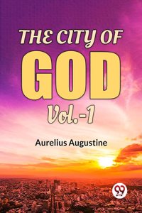 The City Of God Vol.-1 Aurelius Augustine