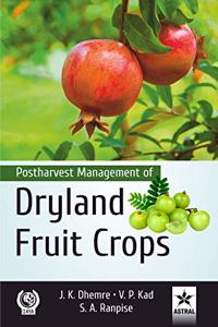 Postharvest Management Of Dryland Fruit Crops