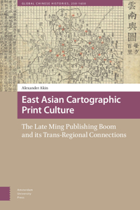 East Asian Cartographic Print Culture