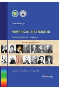 Numerical Methods III - Approximation of Functions