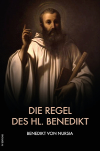 Regel des hl. Benedikt