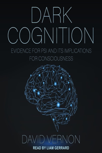 Dark Cognition Lib/E