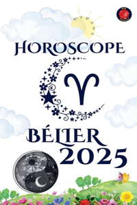 Bélier Horoscope 2025