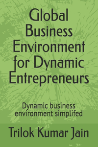 Global Business Environment for Dynamic Entrepreneurs