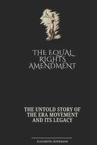 The Equal Rights Amendment