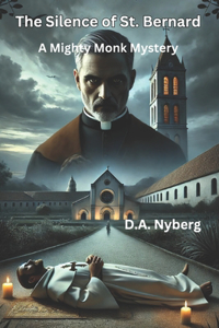 The Silence of St. Bernard