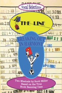 The Line / Breaking Out in Harmony