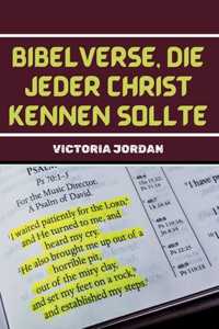 Bibelverse, Die Jeder Christ Kennen Sollte