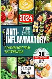 Anti-inflammatory Diet Cookbook for Beginners 2024