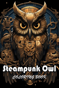 Steampunk Owl Coloring Book
