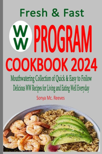 Fresh & Fast WW Program Cookbook 2024
