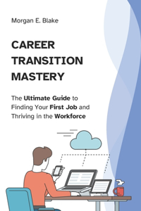 Career Transition Mastery