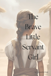 The Brave Little Servant Girl