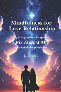 Mindfulness for Love Relationship