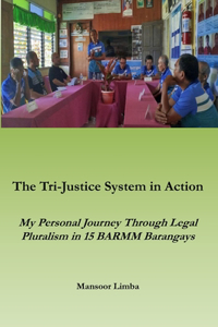 Tri-Justice System in Action