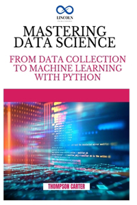 Mastering Data Science