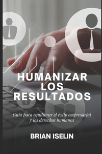 Humanizar Los Resultados