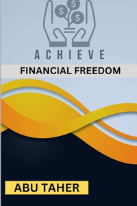 Achieve Financial Freedom