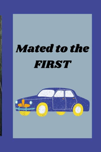Mated to the First