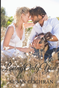 Loving Only You