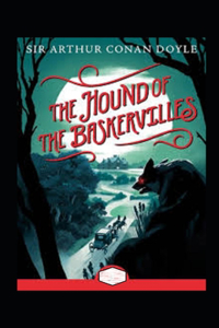 The Hound of the Baskervilles Annotated