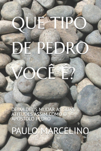 Que Tipo de Pedro Você É?