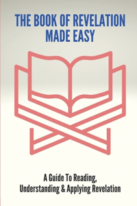 Book Of Revelation Made Easy