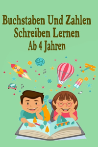 Buchstaben Und Zahlen Schreiben Lernen Ab 4 Jahren