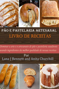 Pão e pastelaria artesanal Livro de receitas
