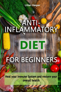 Anti-Inflammatory Diet for Beginners