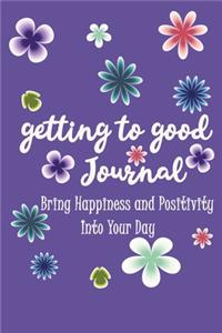 Getting to Good Journal