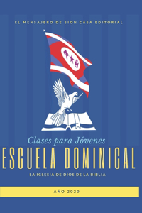 Escuela Dominical Para Clases de Jovenes Para Todo El Año 2020