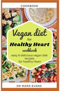 Vegan Diet for Healthy Heart Cookbook