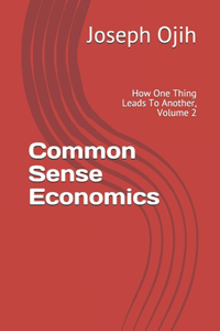Common Sense Economics