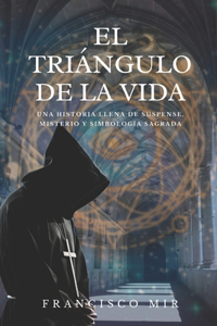 El triángulo de la vida