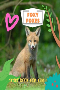 Foxy Foxes