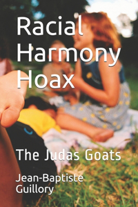 Racial Harmony Hoax