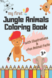 My First Jungle Animals Coloring Books + Fun Facts and Illustrations