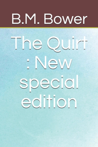 Quirt: New special edition