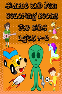 Simple And Fun Coloring Books For kids Ages 4-8