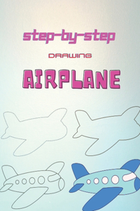 Step By Step Drawing Airplane